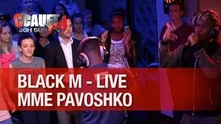 Black M - Mme Pavoshko - Live - C'Cauet sur NRJ