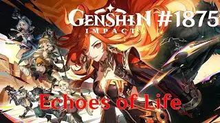 Genshin Impact Walkthrough Part 1875 - Echoes of Life (No Commentary)