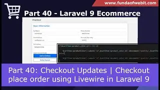 Laravel 9 Ecom - Part 40: Checkout Updates | Checkout place order in laravel 9 livewire