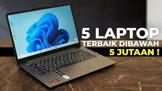 5 Laptop Murah Terbaik Di bawah 5 Jutaan! Cocok Untuk Kuliah dan Kerja