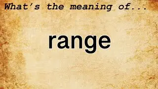 Range Meaning | Definition of Range