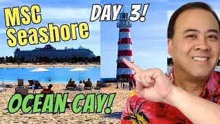 1st MSC Seashore Cruise! My day on MSC's PRIVATE Island!  2024 Cruise Vlog