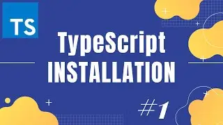 TypeScript Tutorial 2: How to install TypeScript and run it on your system