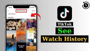 How To See Watch History on TikTok | How To View TikTok Watch History