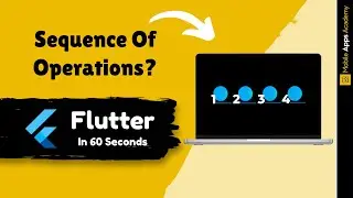 Better Way To Sequence Of Operations | FLUTTER IN 60 SECONDS | #02