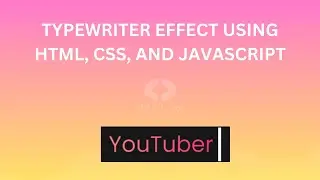 Typewriter Text Effect | Typing Effect | Typed Animation | Typewriter Effect | HTML CSS Javascript