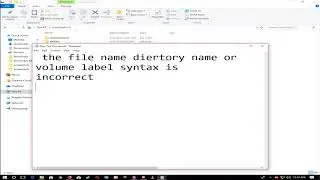 How to fix the file name diertory name or volume label syntax is incorrect