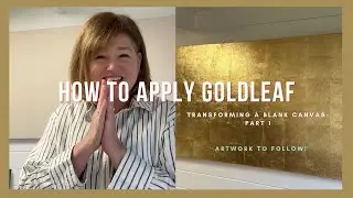 Applying Goldleaf to a Canvas -  Part 1
