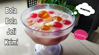 Creamy Jelly Balls Sedap Dimakan Sejuk Saat Cuaca Panas