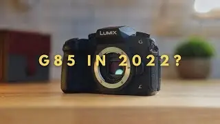 Three Reasons to Buy The Panasonic Lumix G85 in 2022