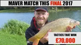 Rob Wootton - Maver Match This final 2017. Tactics that won £70,000!