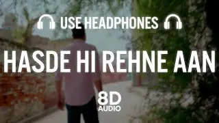 Hasde Hi Rehne Aan (8D AUDIO) Hustinder | Black Virus | Latest Punjabi Songs