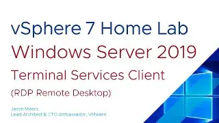 Terminal Services Client MSTSC Remote Desktop Protocol (RDP)  (VMware vSphere ESXi 7) Jason Meers