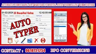 Form Filling Auto Typer Software for US Hospital Data Entry Projects |Automatic Form Fillup Software