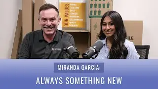 “Miranda Garcia: Always Something New”—The Whole Package, by Premier Packaging