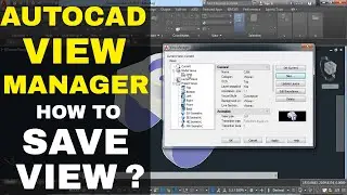 HOW TO SAVE VIEW IN AUTOCAD | AUTOCAD VIEW MANAGER