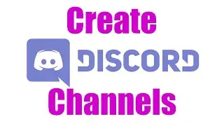 How To: Create Channels in Discord