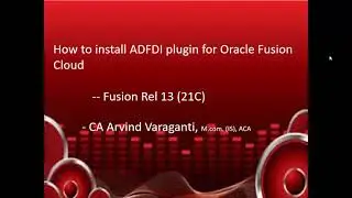 Fusion Cloud:- How to install ADFDI Plugin and use ADFDI