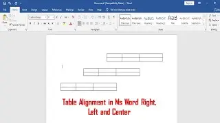 Table Alignment in Ms Word Right, Left and Center