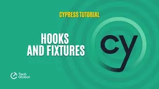 Cypress Tutorial | 10 - Hooks and Fixtures
