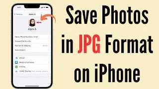 How to Save Photos in JPG Format on iPhone | Save iPhone photos as JPG instead of HEIC