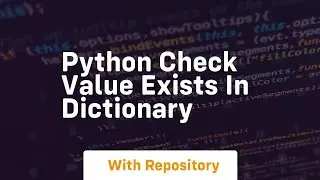 python check value exists in dictionary