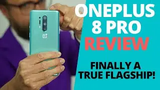 OnePlus 8 Pro review: Finally a true flagship from OnePlus