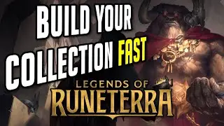 How to Get Cards FAST in Legends of Runeterra