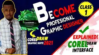 CorelDraw Course For Beginners - Class 1 - Interface of CorelDraw 2021