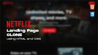 Netflix Landing Page Clone using HTML and CSS in 10 mins