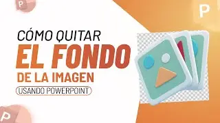 Cómo QUITAR EL FONDO DE LA IMAGEN [Usando PowerPoint]