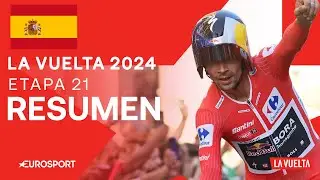 SE CORONA CAMPEÓN DE LA VUELTA! 👑 | La Vuelta a España - Resumen Etapa 21 | Eurosport Cycling