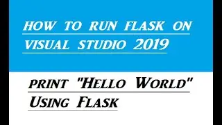 how to run flask on visual studio 2019