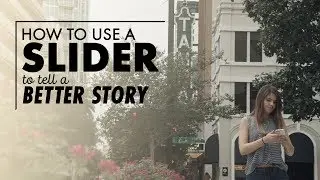 Basic Camera Slider Techniques
