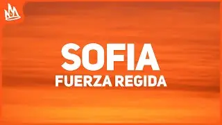 Fuerza Regida – SOFIA [Letra] ft. Major Lazer & Alok