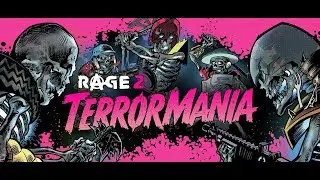 Rage 2 DLC: Terrormania | Прохождение | Террормания