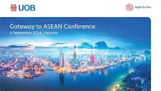 UOB Gateway to ASEAN Conference