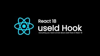 Everything you need to know about useId Hook in React 18 | React Hooks