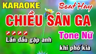 Karaoke Chiều Sân Ga Tone Nữ Nhạc Sống (Beat Hay) Hoài Phong Organ