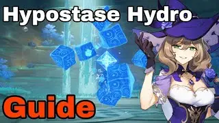 Battre l'HYPOSTASE HYDRO Guide Genshin Impact FR