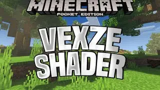 VExZE SHADER - BEST MCPE SHADERS FOR 1.16/1.15/1.14