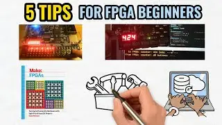 5 Tips for FPGA Beginners | How to Get Started With FPGA Programming?