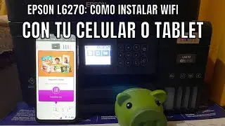 EPSON L6270: como instalar a la red wifi con tu celular o tablet