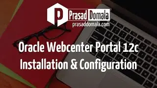 Oracle WebCenter Portal 12c (12.2.1) - Installation and Configuration