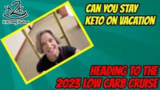 Headed to the low carb cruise | Eating Keto while on a cruise