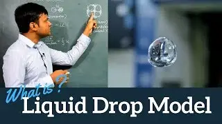 Liquid Drop Model of Nucleus ( Binding Energy Formula)