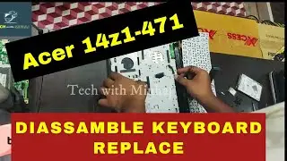 Fix, Acer one 14z1-471 keyboard replacement,Acer one 14z1-471 Disassemble #acer #acerlaptop #acerone