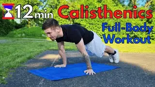 12 Min Calisthenics Workout | No Equipment | Difficulty Level: 4/5 (Hard)