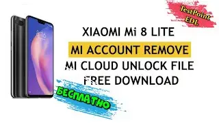 ✅Xiaomi Mi 8 Lite Обход FRP, Mi Account