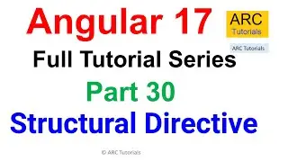 Angular 17 Tutorial #30 - Structural Directives Tutorial | Angular 17 Tutorial For Beginners